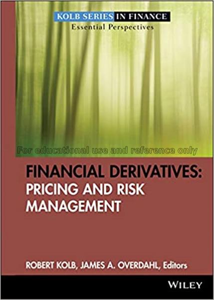 Financial derivatives / Robert W. Kolb, James A. O...