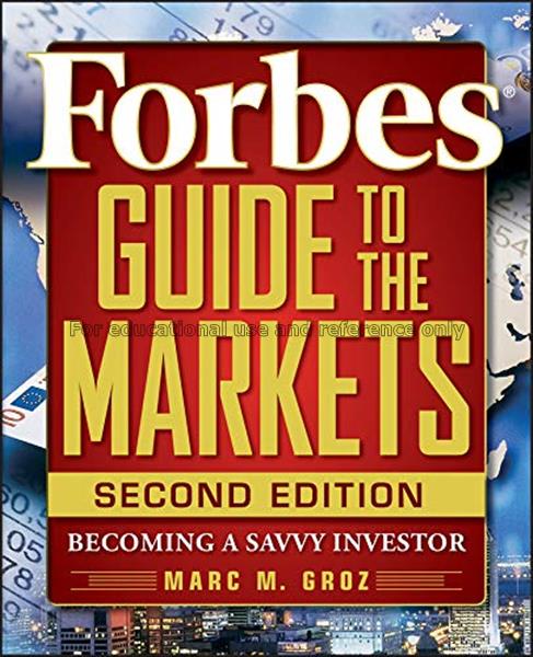 Forbes guide to the markets : becoming a savvy inv...