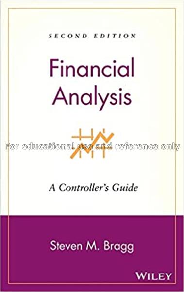 Financial analysis : a controller's guide / Steven...
