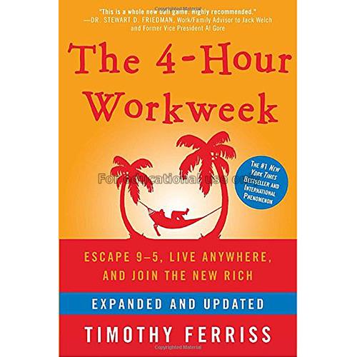 The 4-hour workweek : escape 9-5, live anywhere, a...