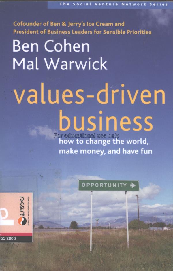 Values-driven business : how to change the world, ...