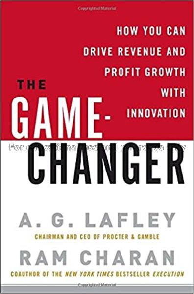 The game-changer : how you can drive revenue and p...