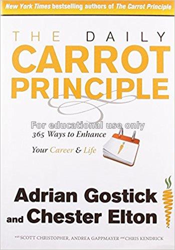 The daily carrot principle : 365 ways to enhance y...