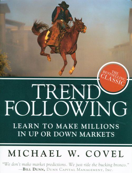 Trend following : learn to make millions in up or ...