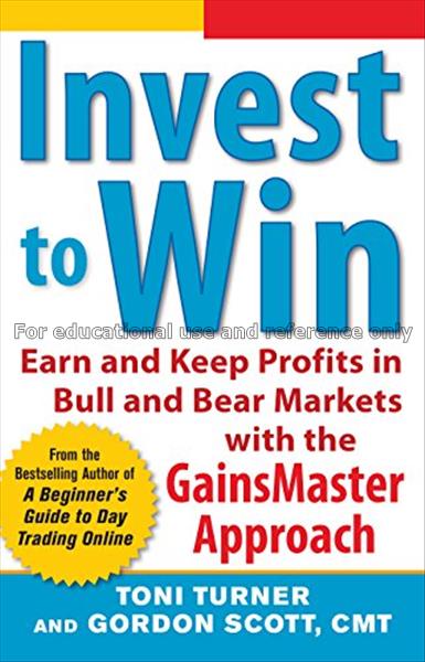 Invest to win : earn & keep profits in Bull & Bear...