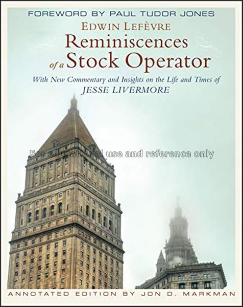 Reminiscences of a stock operator : with new comme...