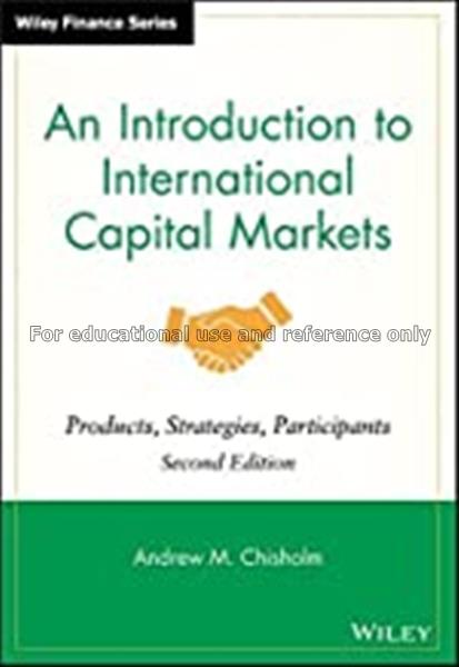 An introduction to international capital markets :...