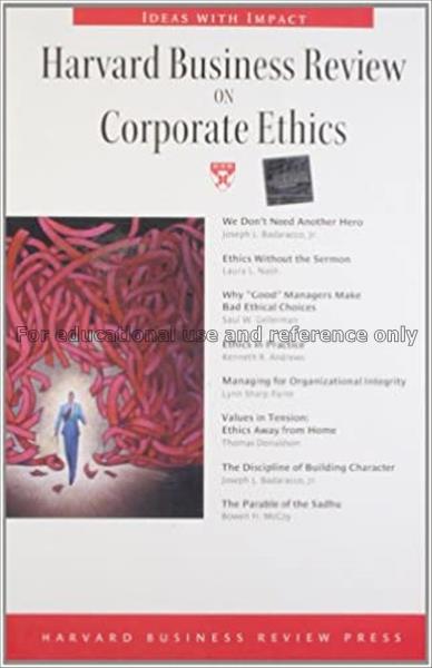 Harvard business review on corporate ethics...