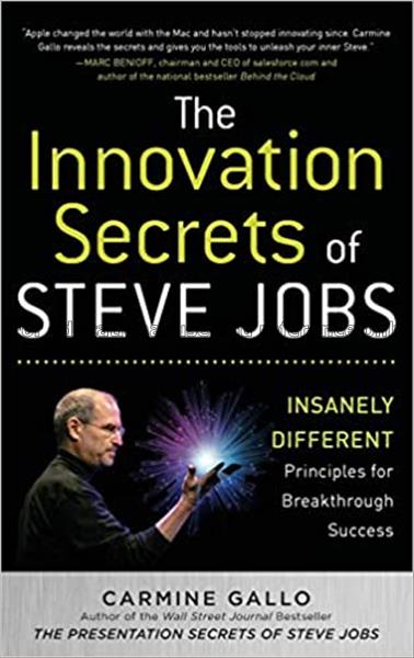 The innovation secrets of Steve Jobs : insanely di...