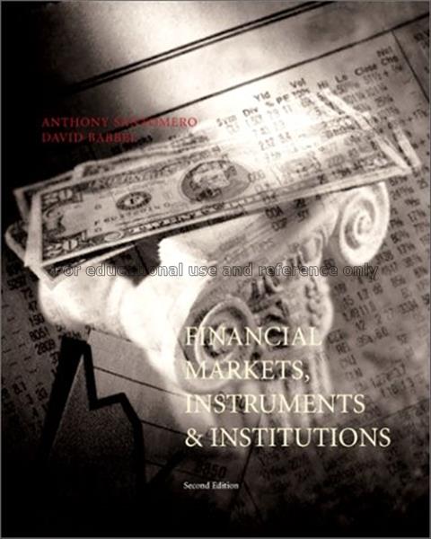 Financial markets, instruments, and institutions /...