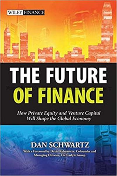 The future of finance : how private equity and ven...