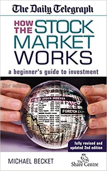 How the stock market works : a beginner's guide to...