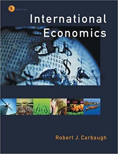 International economics / Robert J. Carbaugh...