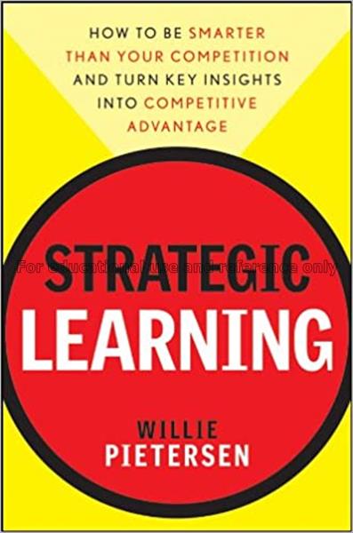 Strategic learning : how to become smarter than yo...