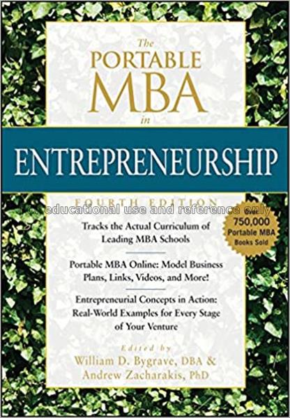 The portable MBA in entrepreneurship / edited by W...