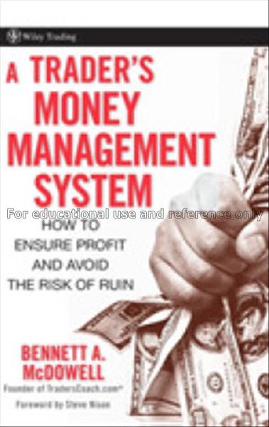 A trader’s money management system : how to ensure...