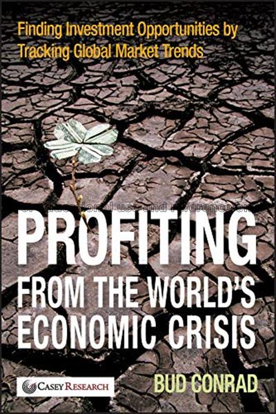 Profiting from the world’s economic crisis : findi...