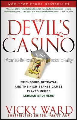 The devil’s casino : friendship, betrayal, and the...