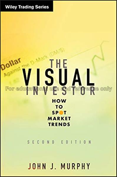 The visual investor : how to spot market trends / ...