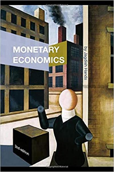 Monetary economics / Jagdish Handa...