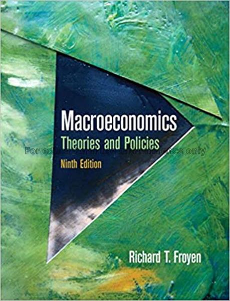 Macroeconomics : theories and policies / Richard T...