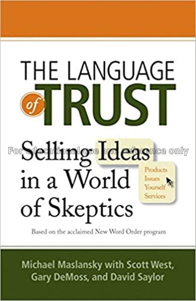 The language of trust : selling ideas in a world o...