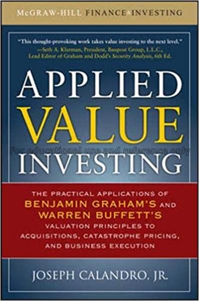 Applied value investing / Joseph Calandro...