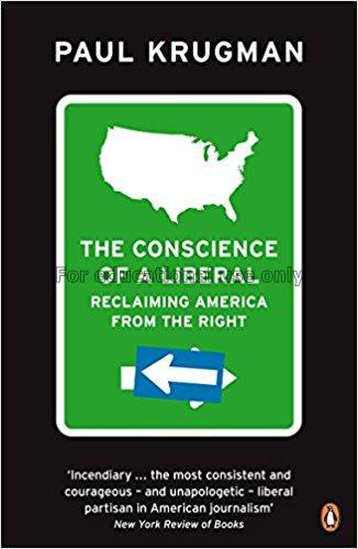 The conscience of a liberal : reclaiming America f...