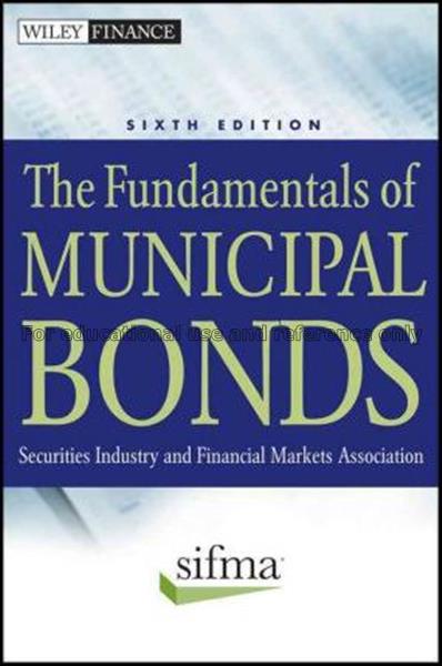 The fundamentals of municipal bonds / Securities I...