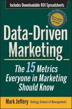 Data-driven marketing : the 15 metrics everyone in...