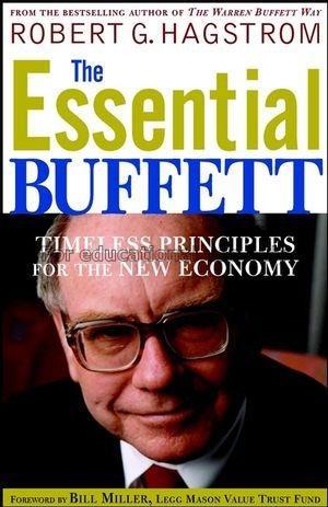The essential Buffett : timeless principles for th...