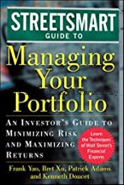 Streetsmart guide to managing your portfolio / an ...