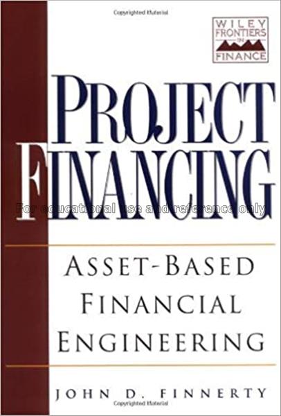 Project financing : asset-based financial engineer...