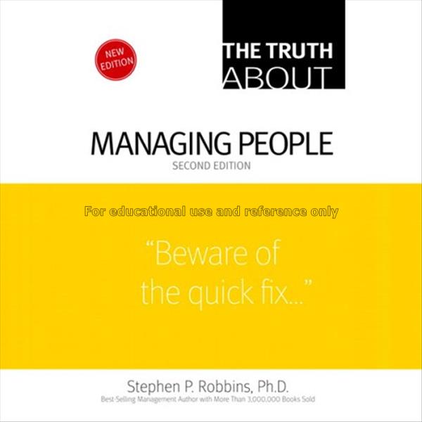The truth about managing people / Stephen P. Robbi...