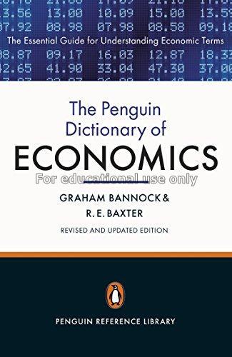 The Penguin dictionary of economics / Graham Banno...