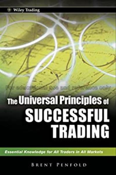 The universal principles of successful trading : e...