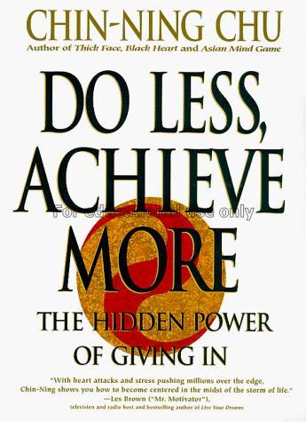 Do less, achieve more : discover the hidden power ...