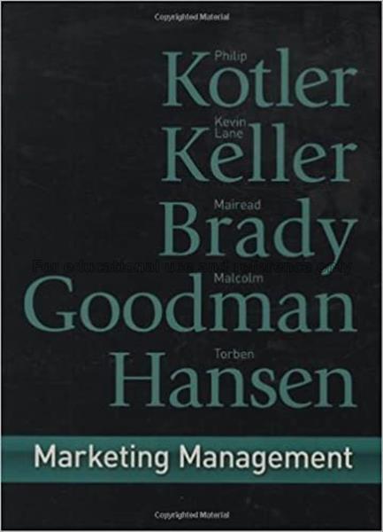 Marketing management / Philip Kotler ... [et al.]...