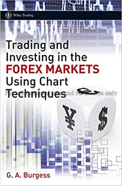 Trading and investing in the forex market using ch...