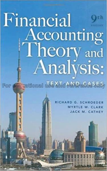 Financial accounting theory and analysis : text an...