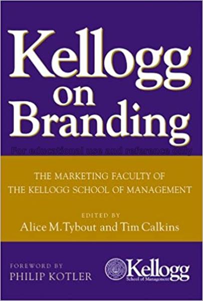 Kellogg on branding : the marketing faculty of the...