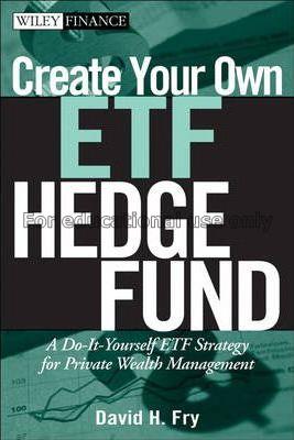 Create your own ETF hedge fund: a do-it-yourself E...