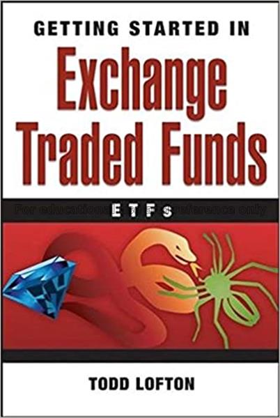 Getting started in exchange traded funds (ETFs) / ...