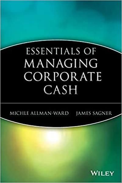 Essentials of treasury and cash management / Miche...