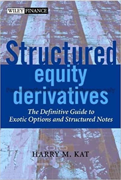 Structured equity derivatives : the definitive gui...