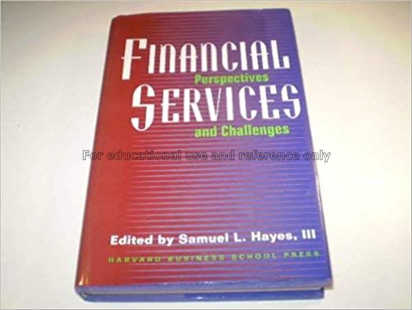 Financial services : perspectives and challenges /...