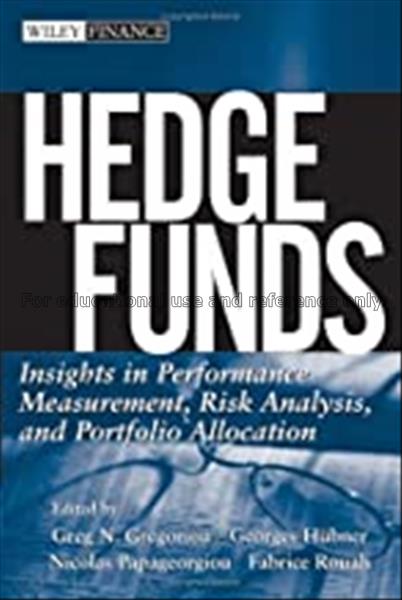 Hedge funds : insights in performance measurement,...