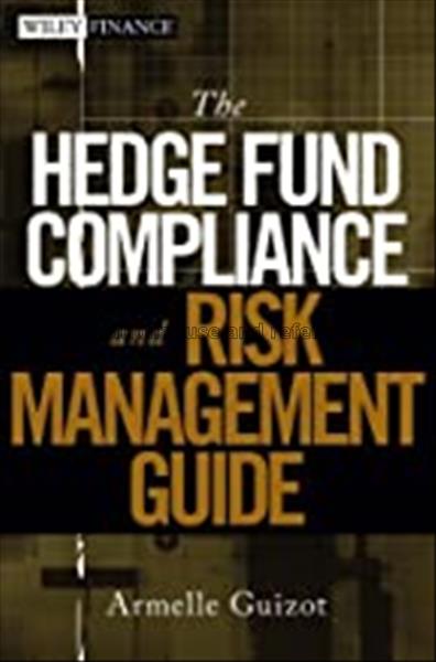 The hedge fund compliance and risk management guid...