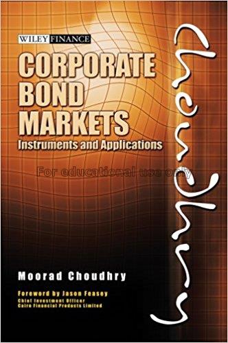 Corporate bond markets : instruments and applicati...
