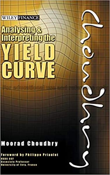 Analysing and interpreting the yield curve / Moora...